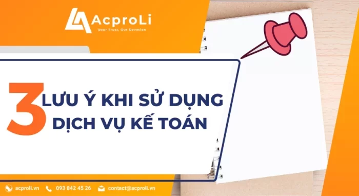 lưu ý khi thuê dịch vụ kế toán