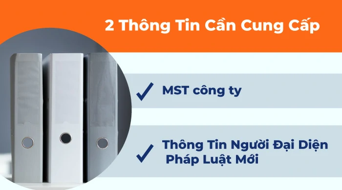 Thông tin cần cung cấp khi dùng dịch vụ thay đổi người đại diện theo pháp luật