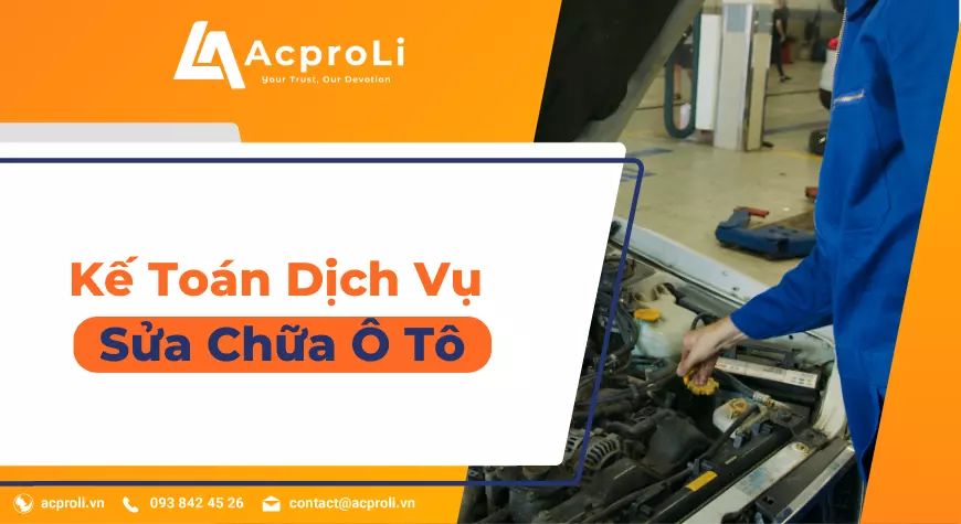 Dịch vụ kế toán sửa ô tô tại Acproli