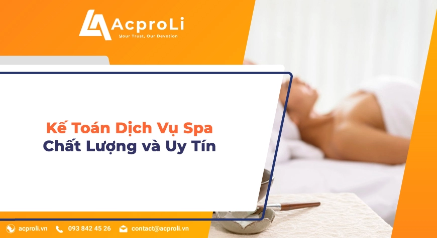 Kế Toán Dịch Vụ Spa Chất Lượng và Uy Tín