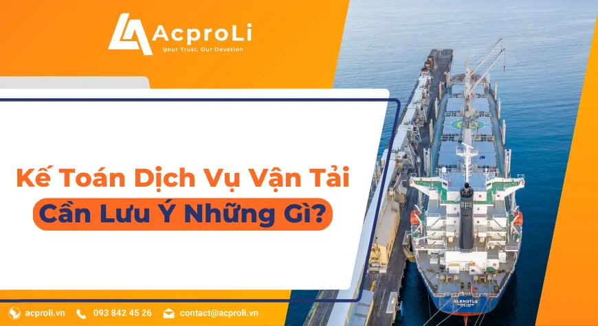 Kế Toán Dịch Vụ Vận Tải Và Những Điều Cần Lưu Ý