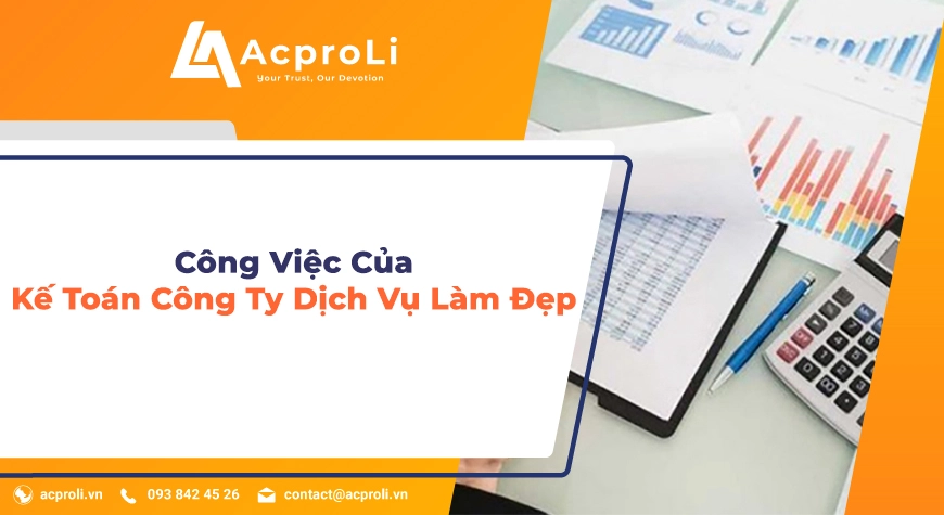 Công Việc Của Kế Toán Công Ty Dịch Vụ Làm Đẹp ( Thẩm Mỹ, Spa )