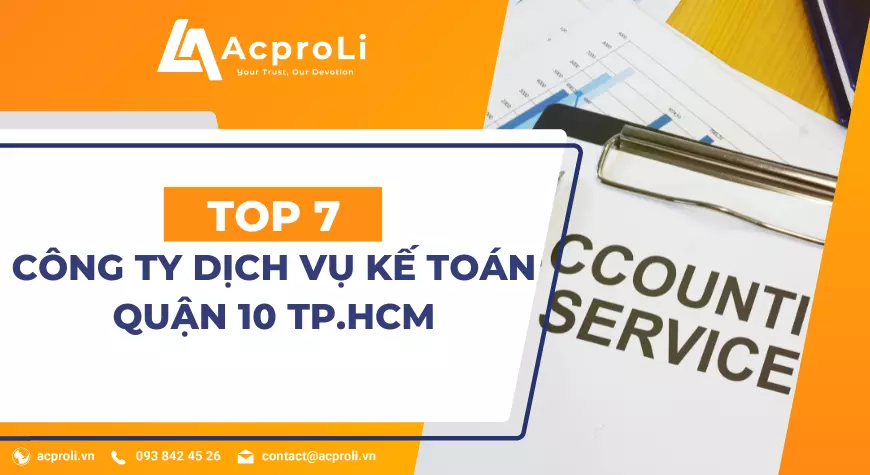 Top 7 Công Ty Dịch Vụ Kế Toán Quận 10 Uy Tín