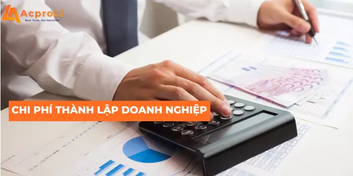Chi Phí Thành Lập Công Ty Bao Nhiêu Tiền