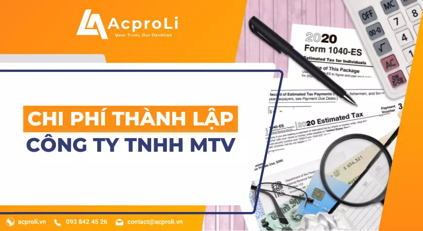 Chi phí thành lập công ty TNHH 1 thành viên