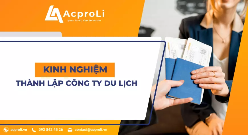 Kinh Nghiệm Mở Công Ty Du Lịch Thành Công 100% [Mới Nhất]