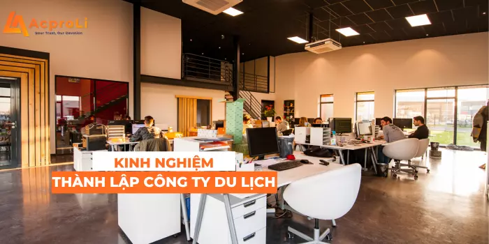 Kinh nghiệm khi mở công ty du lịch