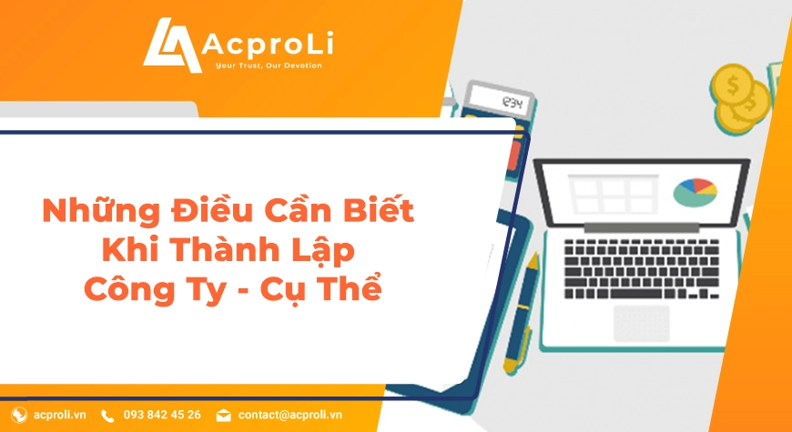 Những Điều Cần Biết Khi Thành Lập Công Ty - Cụ Thể