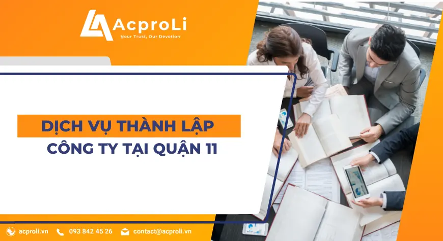 Dịch Vụ Thành Lập Công Ty Tại Quận 11 TPHCM Trọn Gói- Chỉ 500k