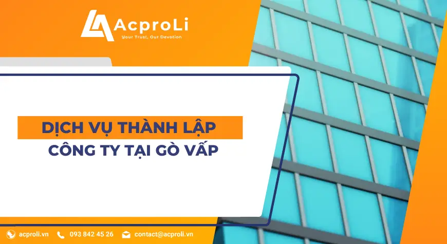 Dịch Vụ Thành Lập Công Ty Tại Gò Vấp - Nhanh Chóng Chỉ Trong 3 Ngày