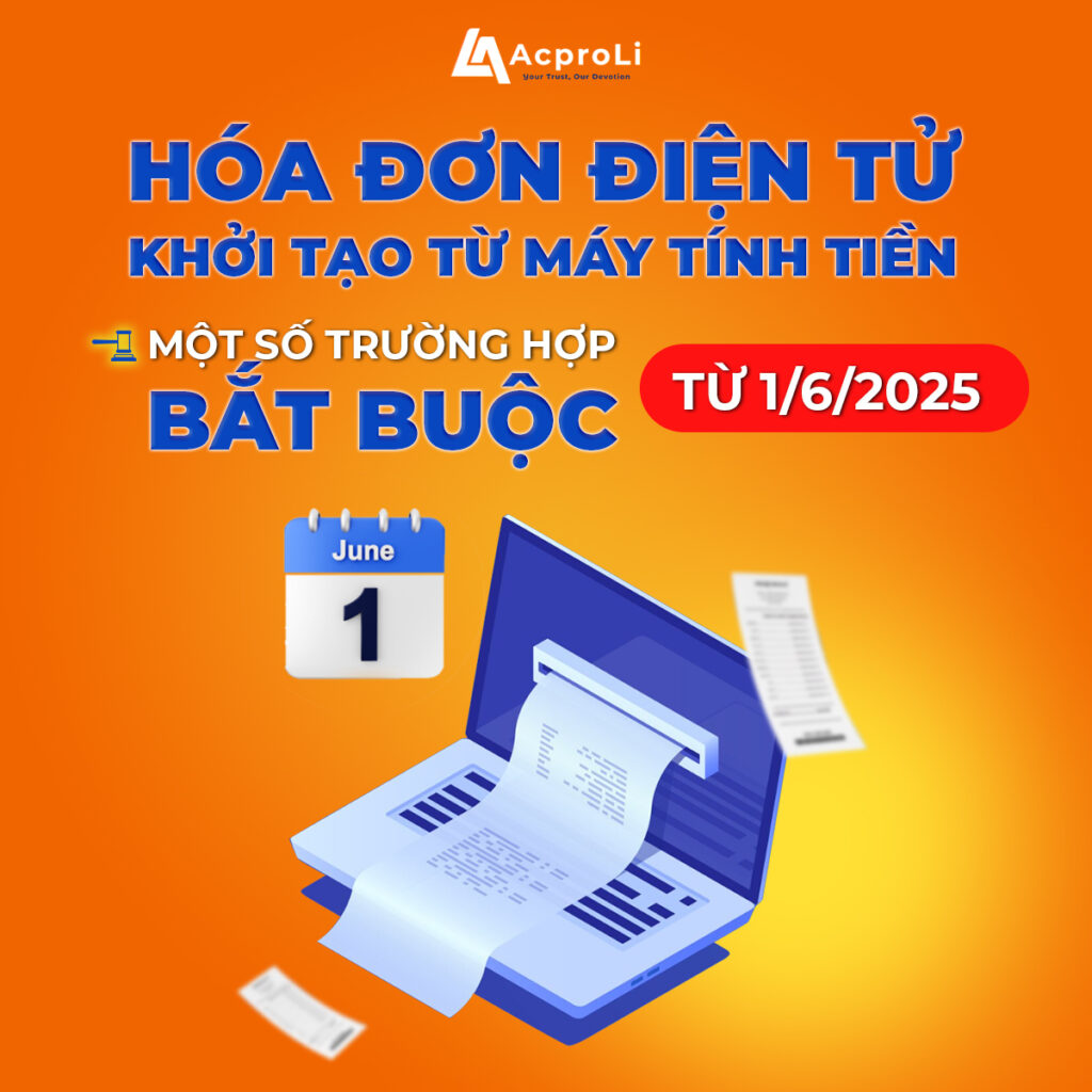 TỪ 01/06/2025 BẮT BUỘC SỬ DỤNG HÓA ĐƠN ĐIỆN TỬ KHỞI TẠO TỪ MÁY TÍNH TIỀN