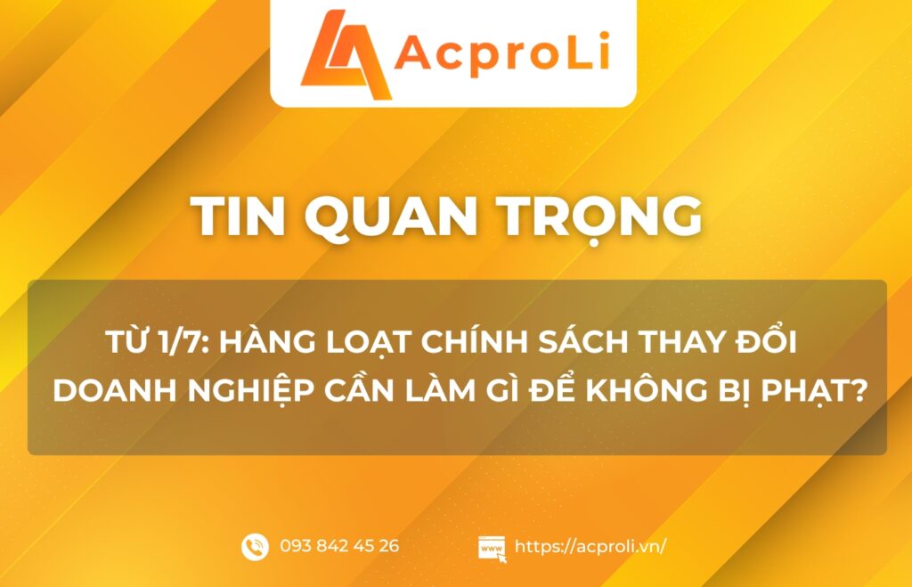 Hàng loạt chính sách thay đổi doanh nghiệp cần làm gì để không bị phạt