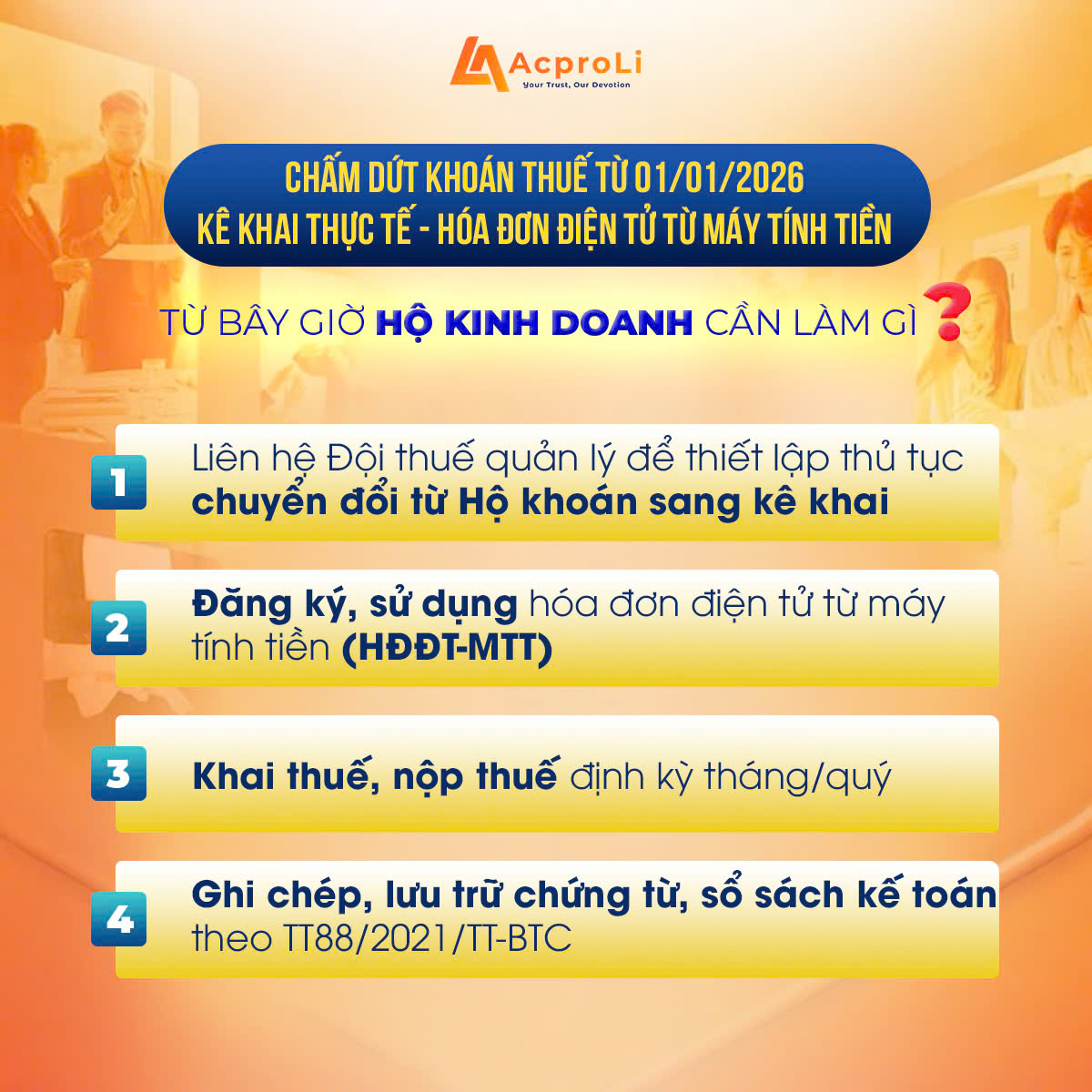 TỪ BÂY GIỜ HỘ KINH DOANH CẦN LÀM GÌ?